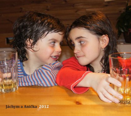 Anička a Jáchym 2012 - Children photo book