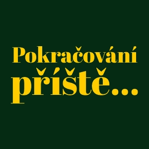 Pokračování příště…